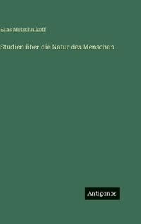 Studien über die Natur des Menschen