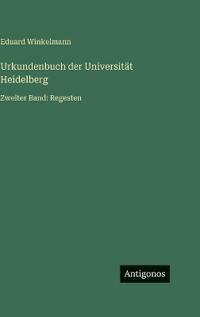 Urkundenbuch der Universität Heidelberg