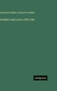 Schiller und Lotte 1788 1789