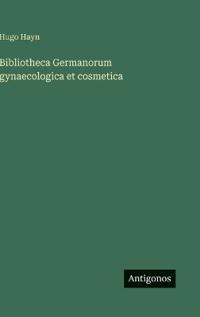 Kirjan kansi "Bibliotheca Germanorum gynaecologica et cosmetica"