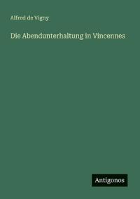 Die Abendunterhaltung in Vincennes