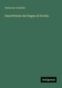 Descrittione del Regno di Scotia