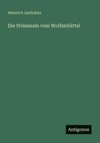 Die Prinzessin vom Wolfenbüttel