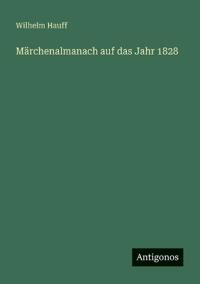 Märchenalmanach auf das Jahr 1828