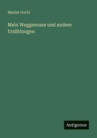 Bokomslag för "Mein Weggenosse und andere Erzählungen"