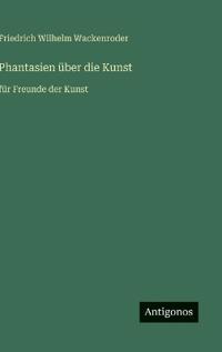 Phantasien über die Kunst