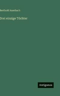 Drei einzige Töchter