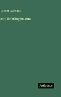 Der Flüchtling im Jura