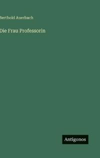 Die Frau Professorin