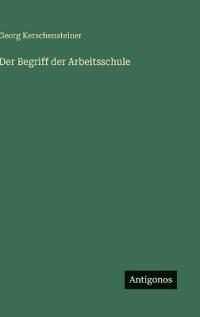 Der Begriff der Arbeitsschule