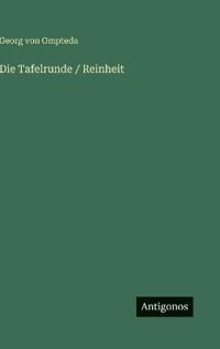 Die Tafelrunde / Reinheit