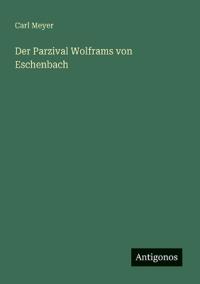 Der Parzival Wolframs von Eschenbach