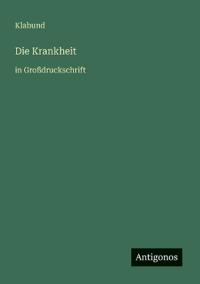 Die Krankheit