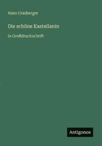 Die schöne Kastellanin