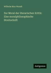 Zur Moral der literarischen Kritik