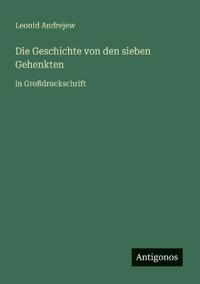 Die Geschichte von den sieben Gehenkten
