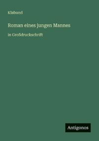 Roman eines jungen Mannes