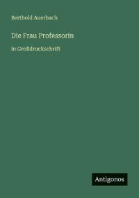 Die Frau Professorin