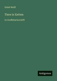 Tiere in Ketten