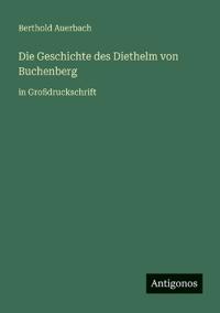 Die Geschichte des Diethelm von Buchenberg