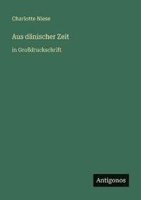 Aus dänischer Zeit