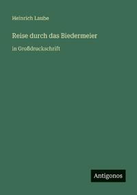 Reise durch das Biedermeier
