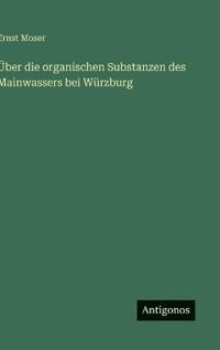Kirjan kansi "Über die organischen Substanzen des Mainwassers bei Würzburg"
