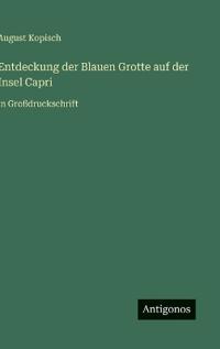 Entdeckung der Blauen Grotte auf der Insel Capri