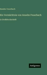 Bokomslag för "Ein Vermächtnis von Anselm Feuerbach"