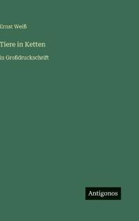 Tiere in Ketten