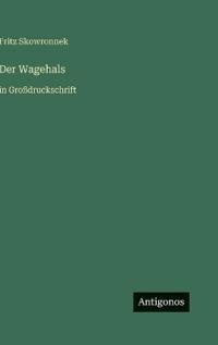 Der Wagehals