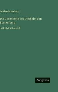Bokomslag för "Die Geschichte des Diethelm von Buchenberg"