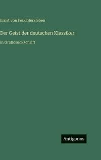 Der Geist der deutschen Klassiker