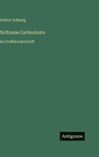 Seltsame Liebesleute
