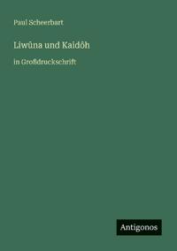 Liwûna und Kaidôh