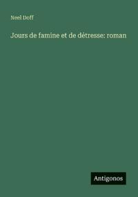 Jours de famine et de détresse