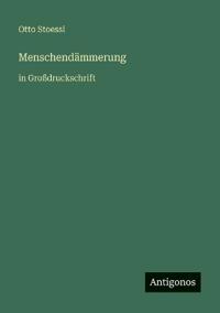 Menschendämmerung