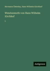 Wendunmuth von Hans Wilhelm Kirchhof