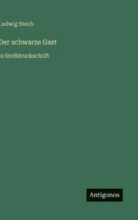 Der schwarze Gast
