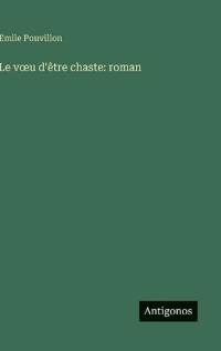 Bokomslag för "Le voeu d'être chaste"