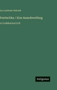 Fenitschka / Eine Ausschweifung