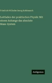 Leitfaden der praktischen Physik