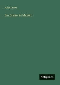 Ein Drama in Mexiko