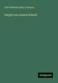 Vergib uns unsere Schuld
