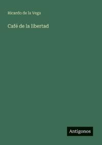Café de la libertad