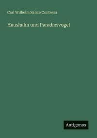 Haushahn und Paradiesvogel