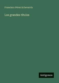 Los grandes títulos
