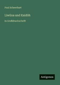 Liwûna und Kaidôh