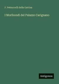 Kirjan kansi "I Moribondi del Palazzo Carignano"