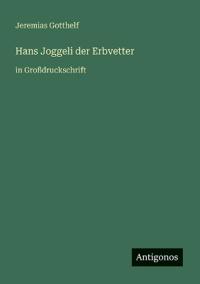 Hans Joggeli der Erbvetter